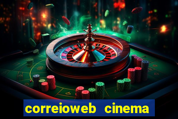 correioweb cinema todos os filmes